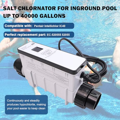 EC-520555 Generador de cloro de agua salada de células de sal mejorado, compatible con clorador de piscina Pentair IntelliChlor IC40, sistema de clorador de sal para piscinas enterradas de hasta
